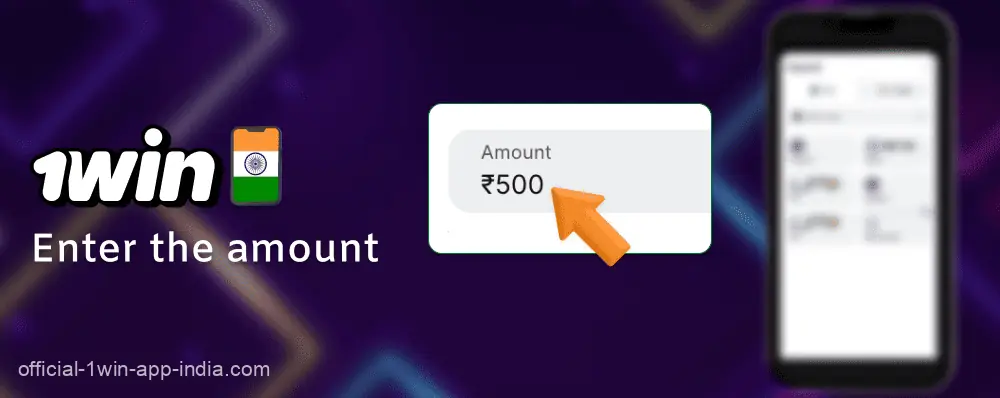 Enter the withdrawal amount in the 1Win India app